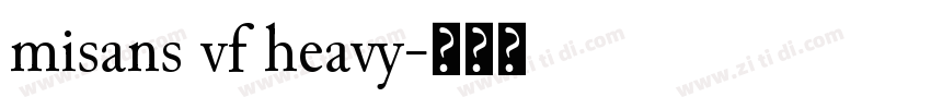 misans vf heavy字体转换